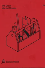 Cover of The Great Mental Models: General Thinking Concepts